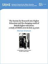 SRHE & the Changing World of HE: The first 25 years